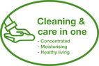 Cleaning & Care in One: Concentrated - Moisturizes - Healthy living